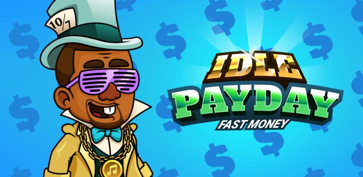 Banner of Idle Payday: Fast Money 0.31