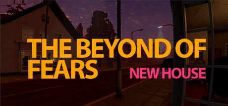 Banner of The Beyond Of Fears: New House 