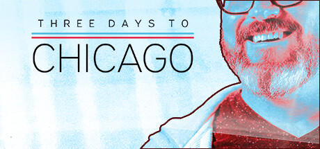 Banner of Three Days to Chicago 