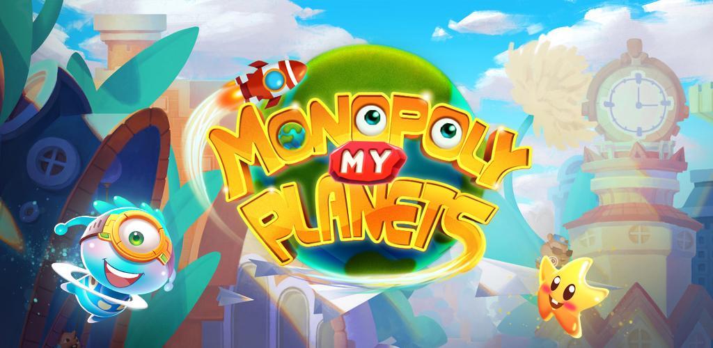 Banner of Monopoly - My Planets 1.5.3188