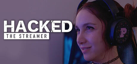 Banner of Hacked: The Streamer 