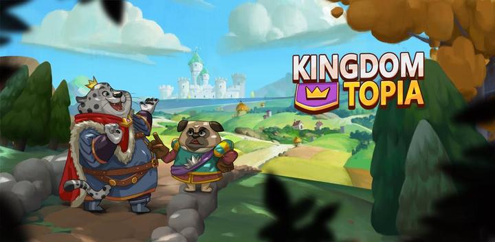 Banner of Kingdomtopia: The Idle King 1.1