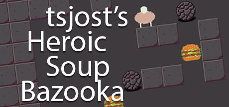 Banner of tsjost's Heroic Soup Bazooka 