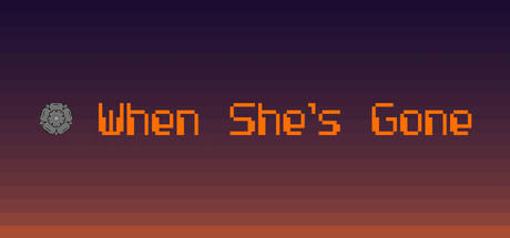 Banner of When She's Gone 