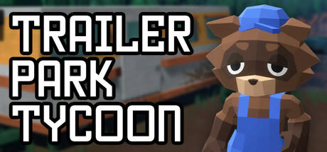 Banner of Trailer Park Tycoon: Raccoon Ranch 