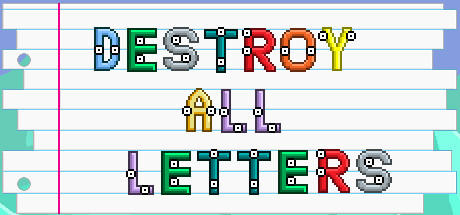 Banner of Destroy All Letters 