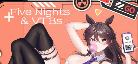 Banner of Five Nights And VTBs管人痴的五夜后宫 