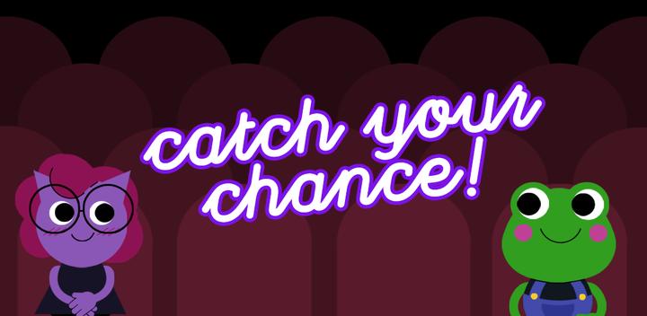 Banner of Catch Your Chance 1.0