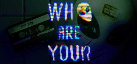 Banner of Who Are You!? 