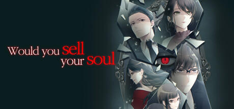 Banner of Would you sell your soul 