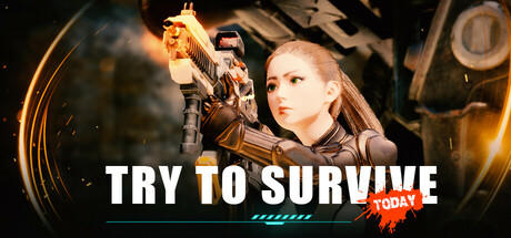 Banner of Try to survive Today 