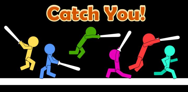 Banner of Catch You: 1 to 10 Player Stickman Fighting Game 19.2.64