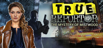 Banner of True Reporter. Mystery of Mistwood 