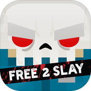 Slayaway Camp: Free 2 Slay