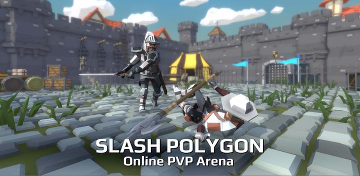Banner of Slash Polygon: Arena PVP 0.74
