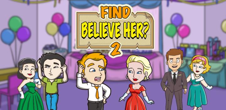 Banner of Find: Believe Her? - Find The Differences 