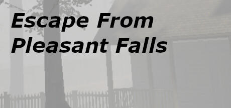 Banner of Escape From Pleasant Falls 