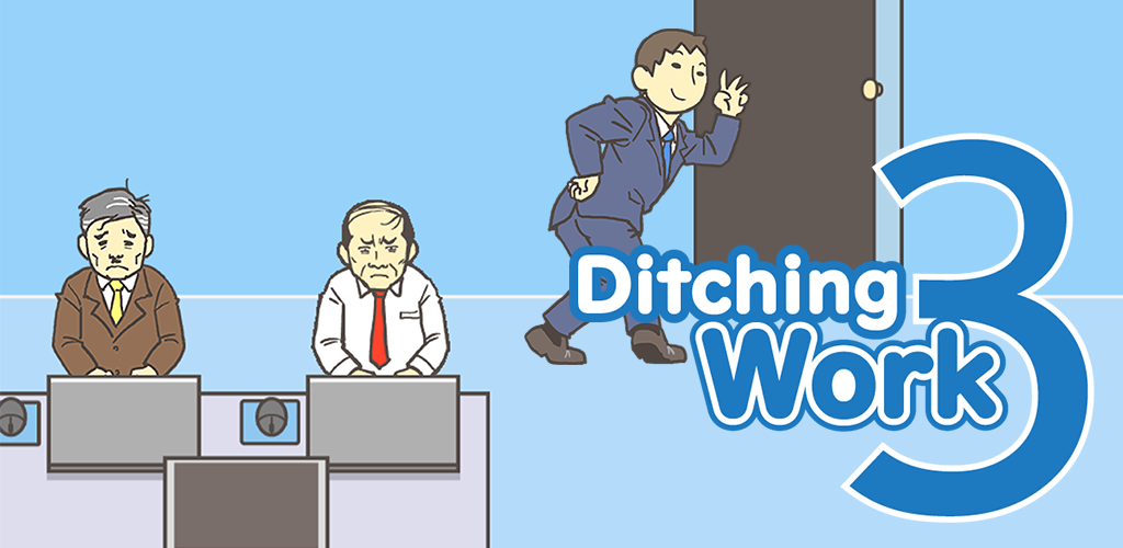Banner of Ditching Work3 - ហ្គេមរត់គេច 18.8