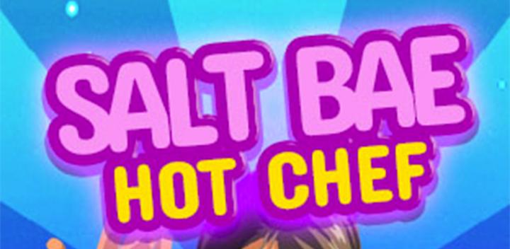 Banner of Salt Bae Hot Chef 1.0.1