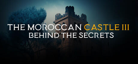 Banner of The Moroccan Castle 3 : Behind The Secrets 