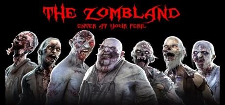 Banner of The Zombland: Enter at Your Peril 