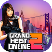 Grand Heist Online 2 - ร็อคซิ