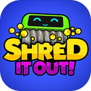 Shred It Out!