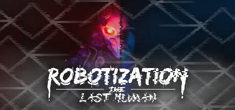 Banner of Robotisasi: Manusia Terakhir 
