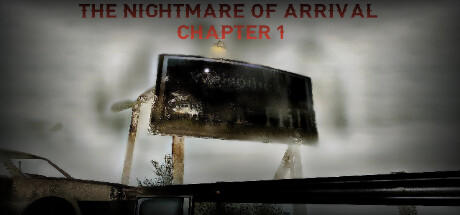 Banner of The Nightmare Of Arrival Chapter 1 
