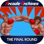 Arcade Archives THE FINAL ROUND