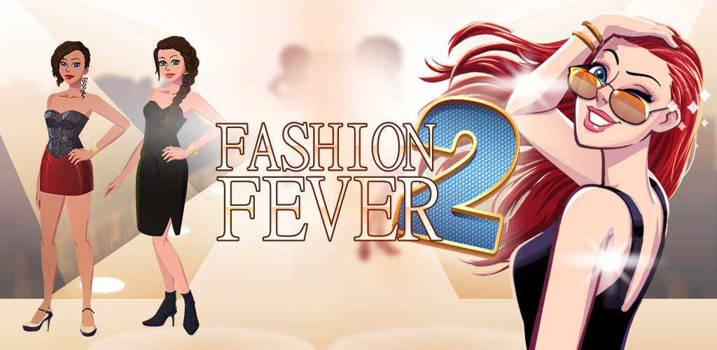 Banner of Fashion Fever 2: เกมแต่งตัว 1.0.35