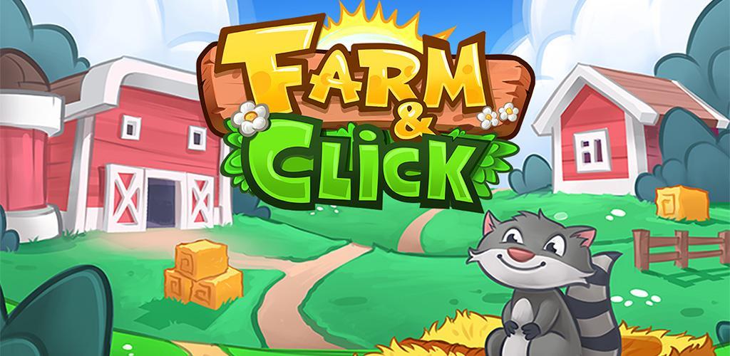 Banner of Farm and Click - Clicker การทำฟาร์มที่ไม่ได้ใช้งาน 1.4.4