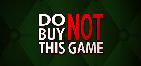Banner of Do Not Buy This Game 