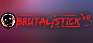 Banner of BRUTALISTICK VR 