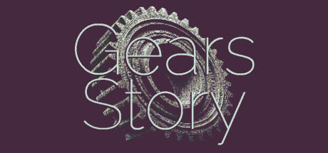 Banner of GEARS STORY 