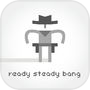 Ready Steady Bang
