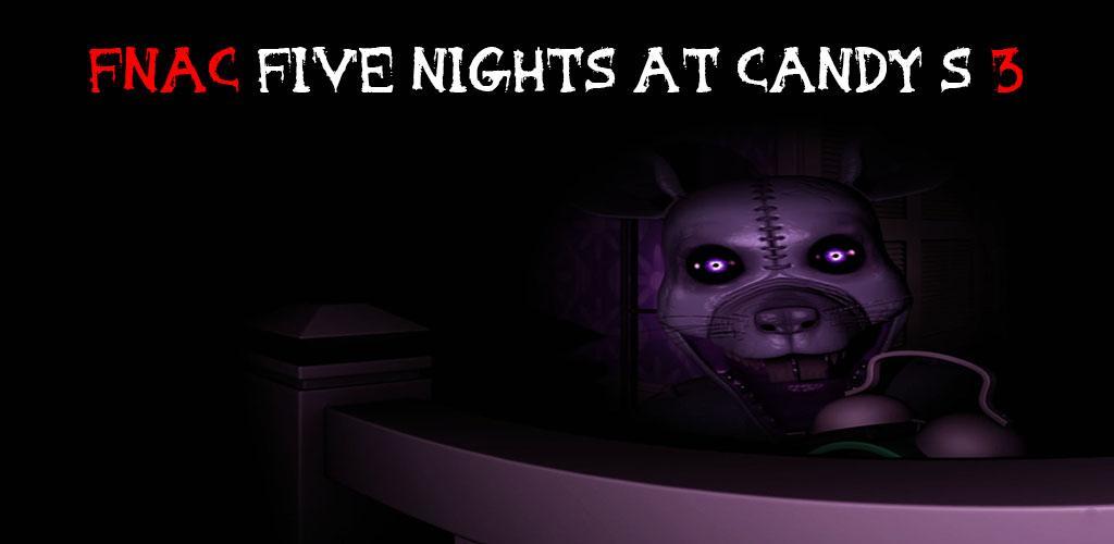 Banner of FNAC Five Nights at Candy's 3 