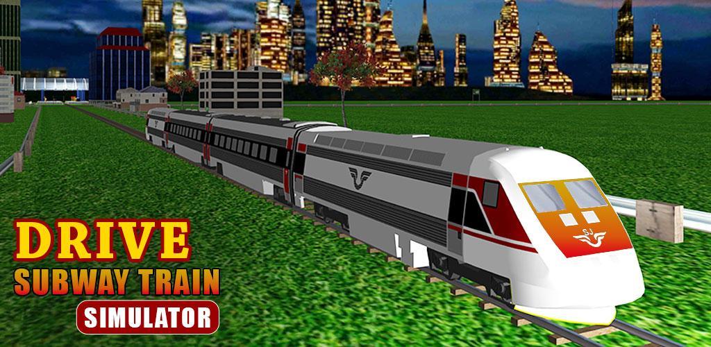 Banner of Drive Subway Train Simulator 1.01