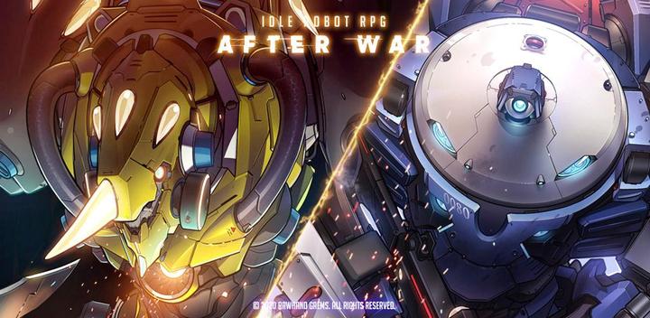 Banner of After War – Idle Robot RPG 1.30.0