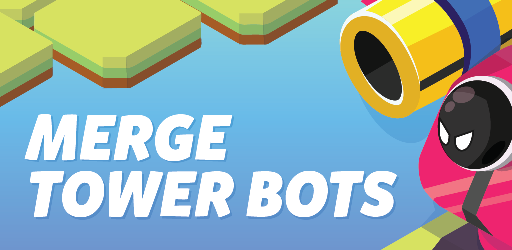 Banner of Merge Tower Bots 5.6.0
