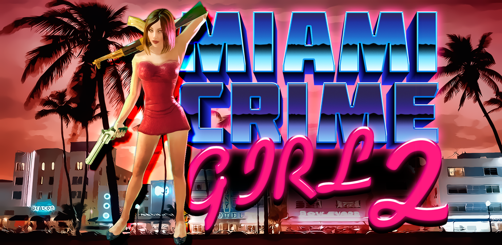 Banner of Gadis Kejahatan Miami 2 