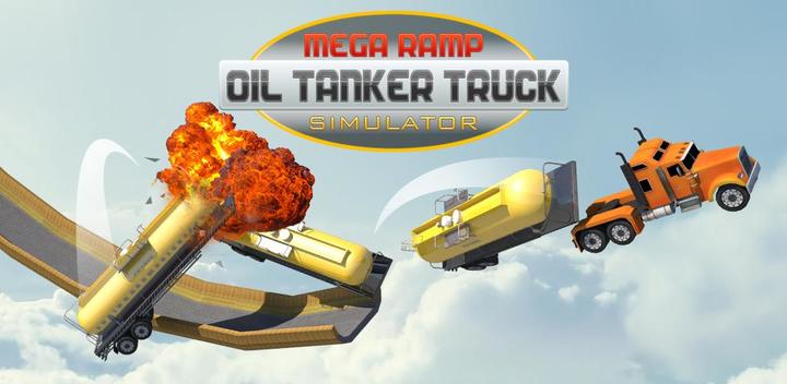 Banner of Mega Ramp - Oil Tanker Truck Simulator 1.7