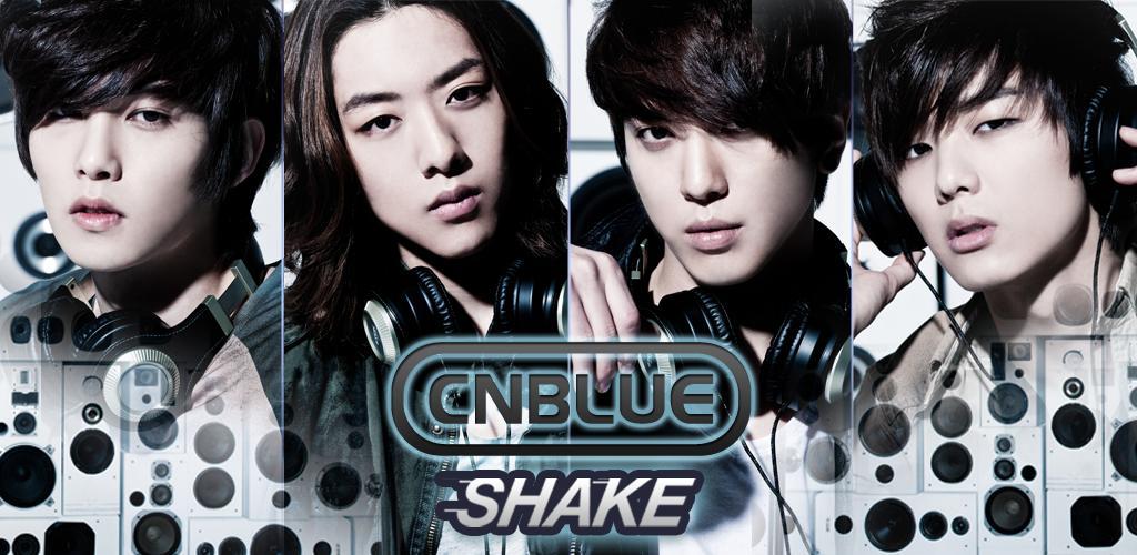 Banner of CNBLUE シェイク 1.5.2