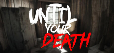 Banner of Until Your Death 