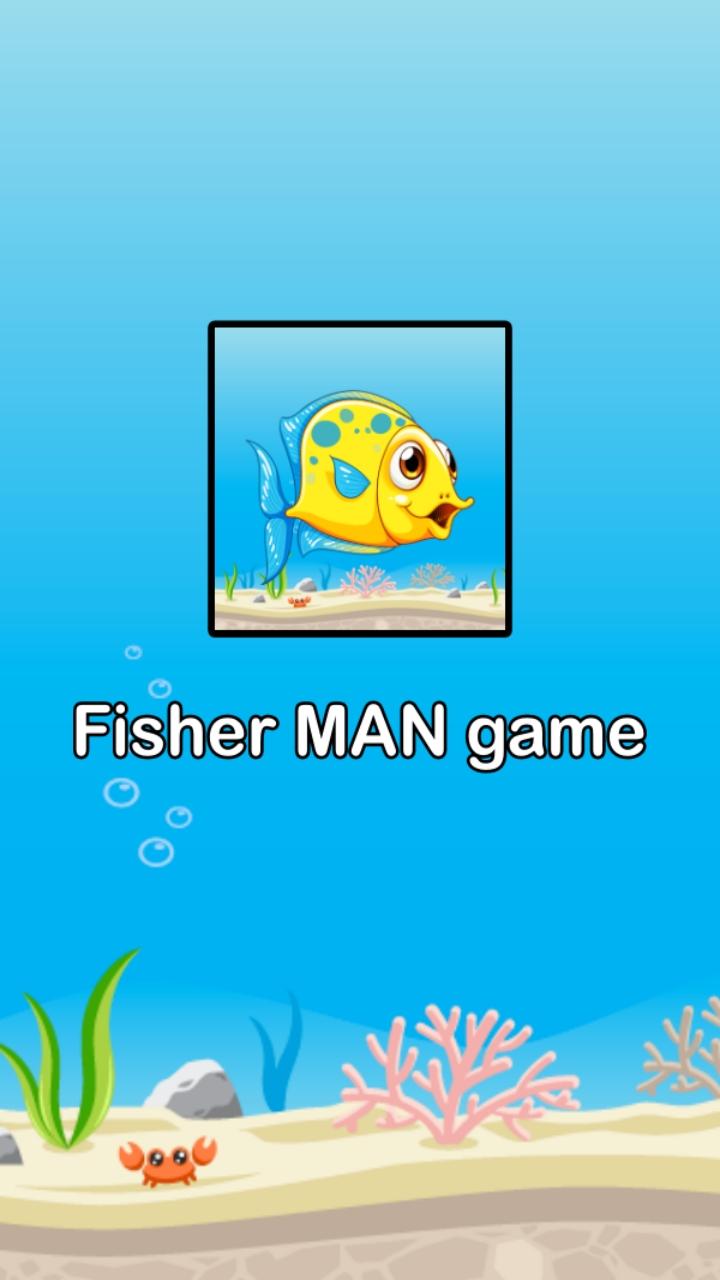 Fisher MAN game Game Screenshot