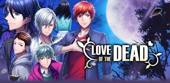 Banner of LOVE OF THE DEAD 1.0.0