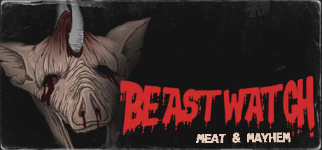 Banner of BEASTWATCH: Meat & Mayhem 