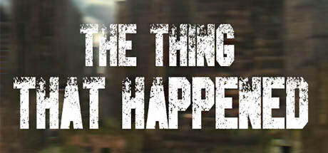 Banner of The Thing That Happened 