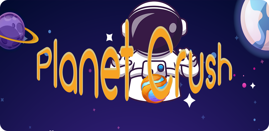 Planet Crush 3D Latest Version for Android/iOS APK - TapTap