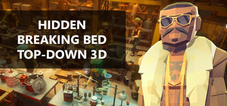 Banner of Hidden Breaking Bed Top-Down 3D 